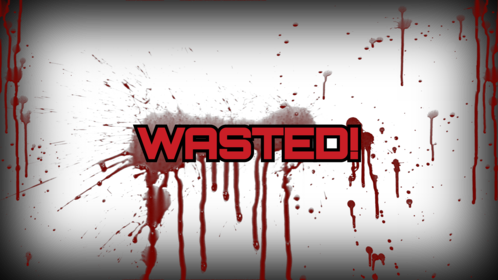 Wasted Full Screen